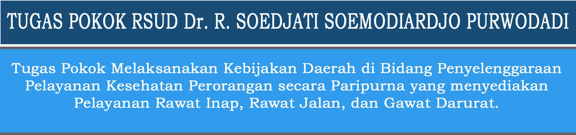 Profil RSUD Dr R Soedjati Soemodiardjo Purwodadi Kabupaten Grobogan